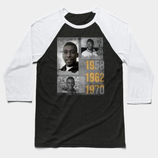 Pele,1958,1962,1970 world cup winner Baseball T-Shirt